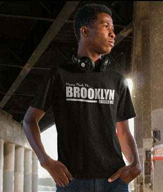 "Brooklyn Raised Me" Men and Women Tees