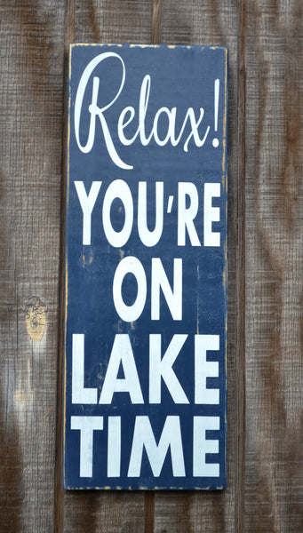 rustic On Signs Lake Home Decor signs You're lake House house Rustic  Relax   Time Lake Sign Lake