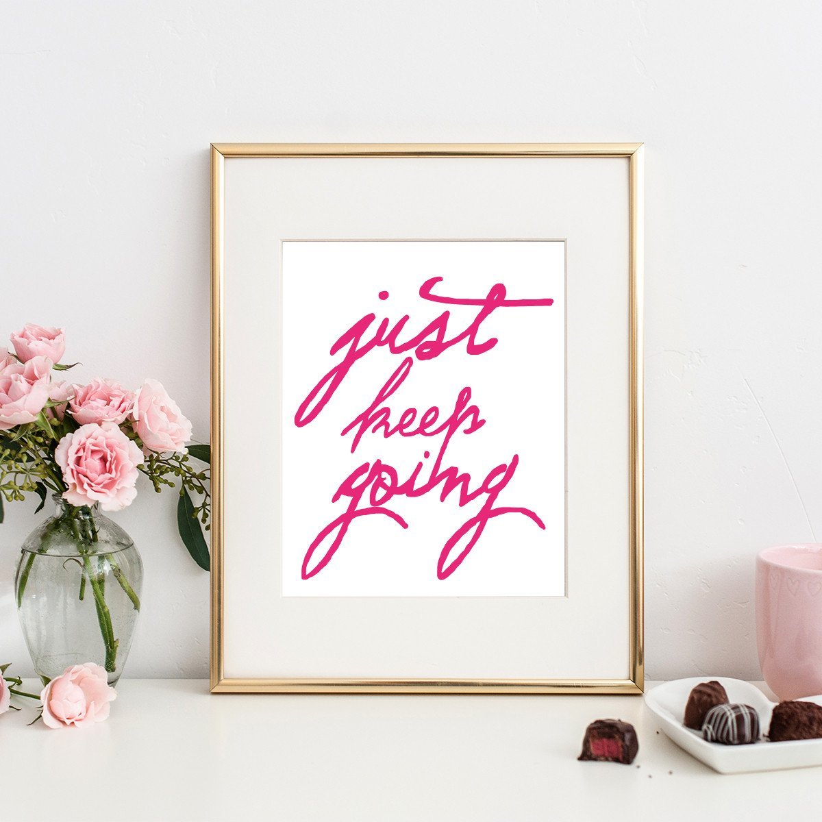 Gallery Prints Pink / 5x7 Just Keep Going dombezalergii