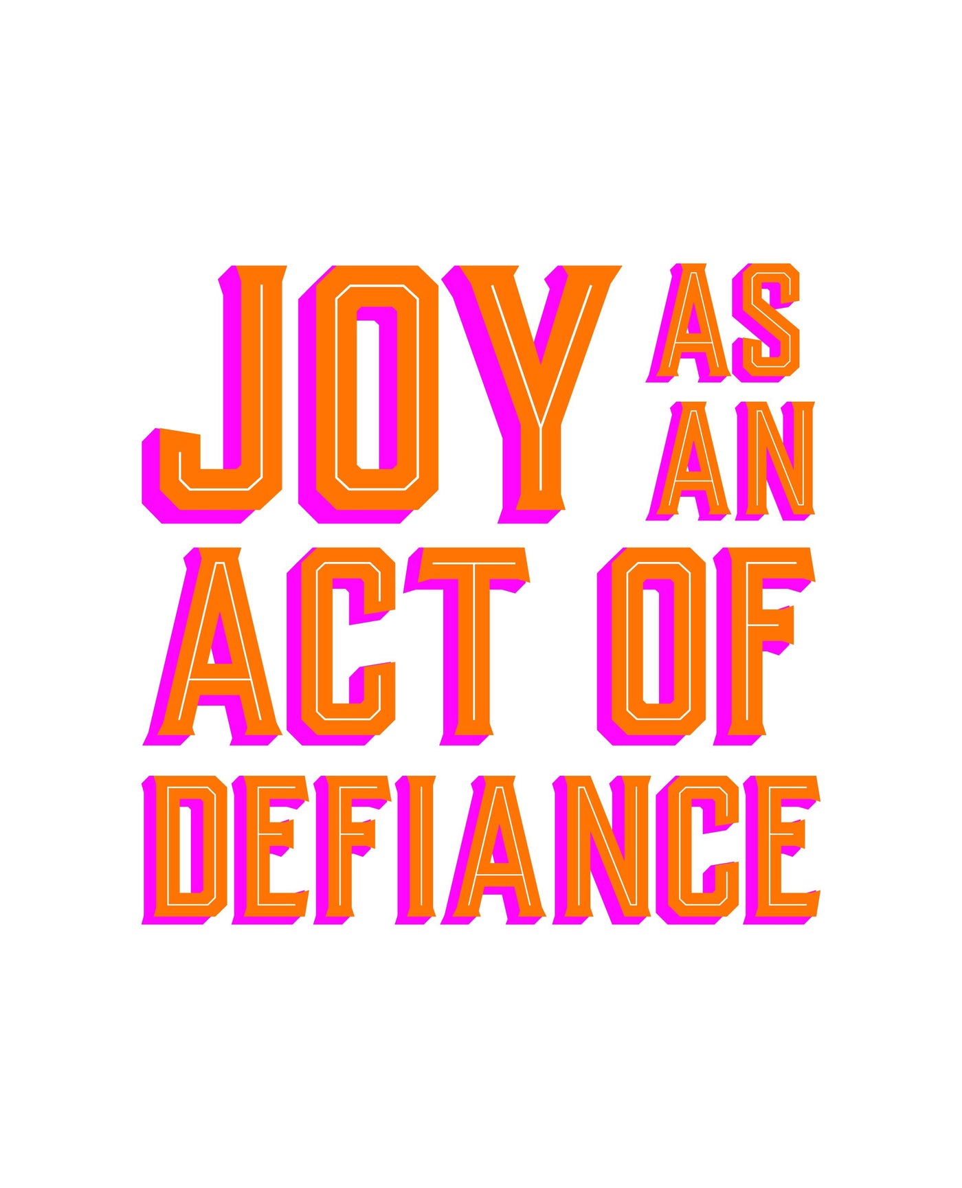 Gallery Prints Joy As An Act of Defiance Print dombezalergii