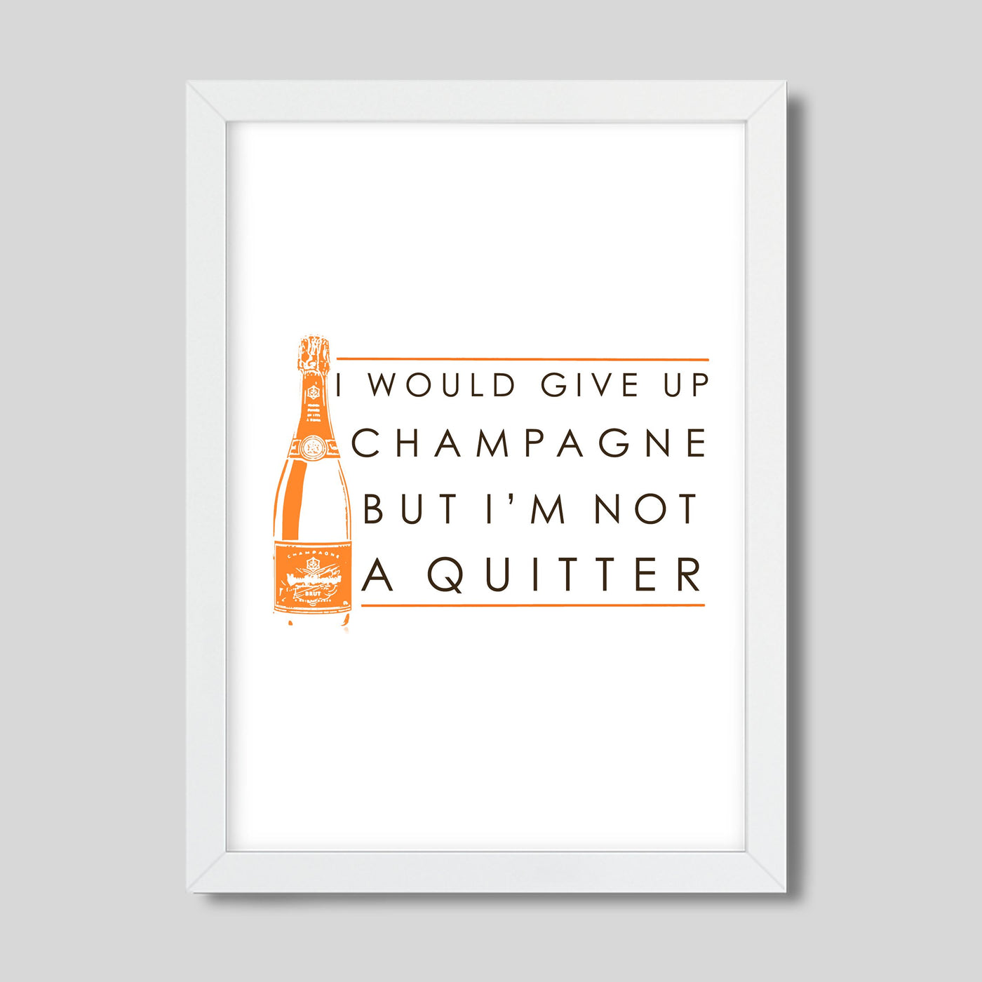 Gallery Prints Never Quit Champagne Print dombezalergii