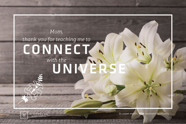 Floorplan Rugs - Mother's Day Flowers - Lilies are spirituality