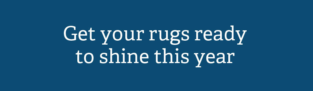 How to get your rugs ready to shine this year.