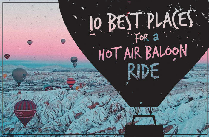 10 Best Places for a Hot Air Balloon Ride