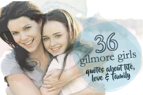 Gilmore Girls Quotes