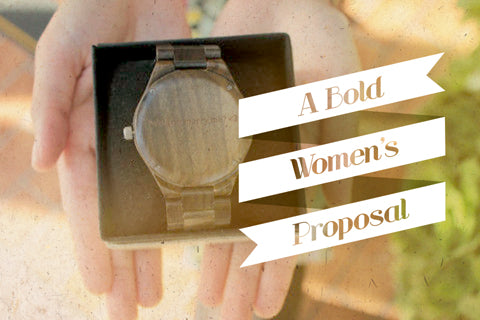 A Bold Woman's Proposal -- Story of a Marriage Proposal with a Wooden Treehut Watch