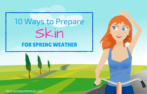 prepare skin for spring weather