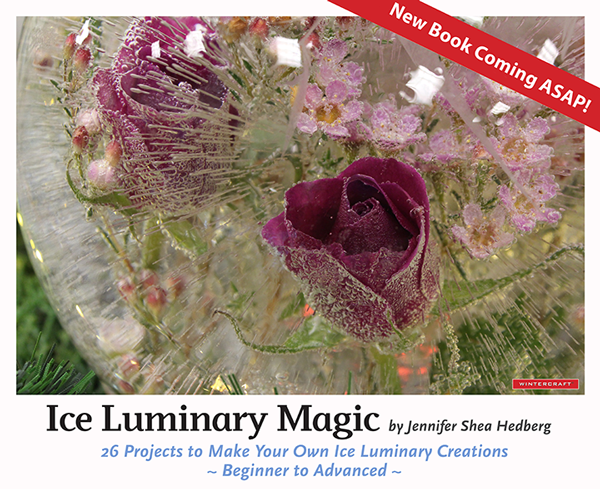 Ice Luminary Magic a book by Jennifer Shea Hedberg of Wintercraft