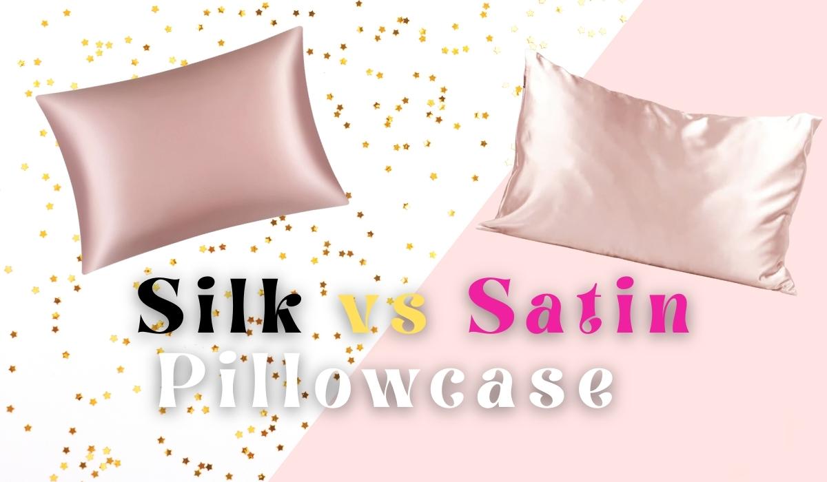 Silk vs Satin Pillowcase Which is Better for Your Hair, Skin & Health