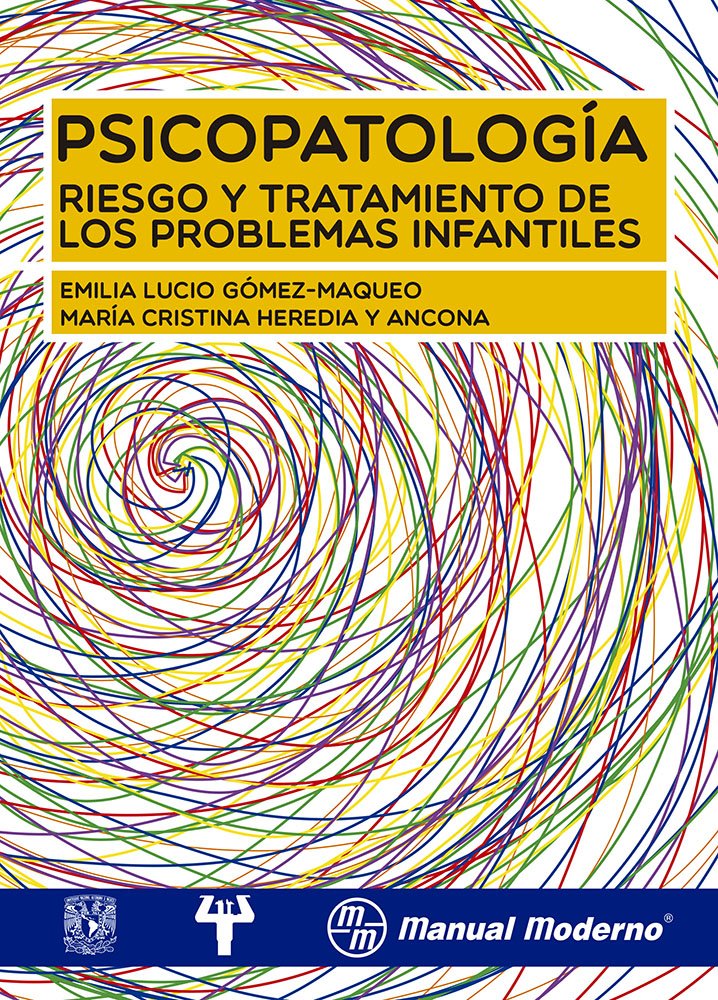 PSICOPATOLOGIA, RIESGO Y TRATAMIENTO DE LOS PROBLEMAS INFANTILES