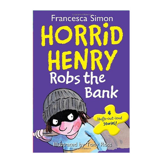 Book cover for Horrid Henry: Robs the Bank by Francesca Simon