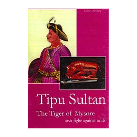 Book cover for Tipu Sultan: The Tiger of Mysore by Kate Brittlebank