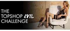 topshop-challenge-is-EVIL