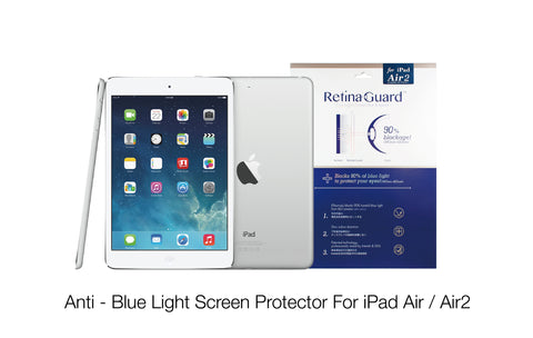 Anti - Blue Light Screen Protector For iPad Air / Air2