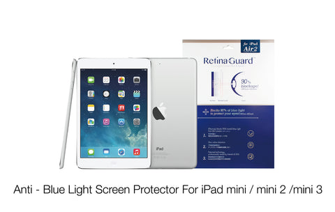 Anti - Blue Light Screen Protector For iPad mini / mini 2 /mini 3