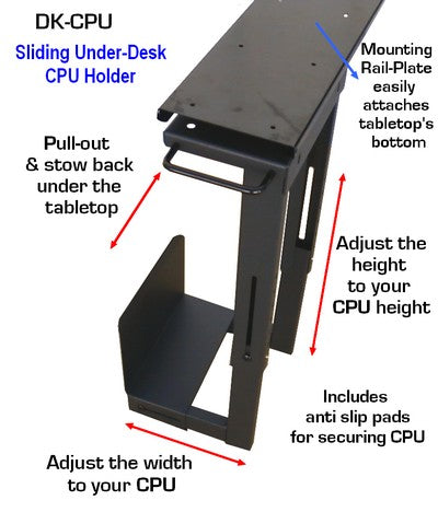 CPU Tower Holder Platform: install a slide in and out CPU holder platform to a table or desk.