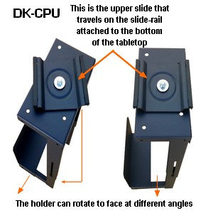 D-CPU-DK CPU sliding holder for under desk or table with rotation. Slide your CPU platform under the table