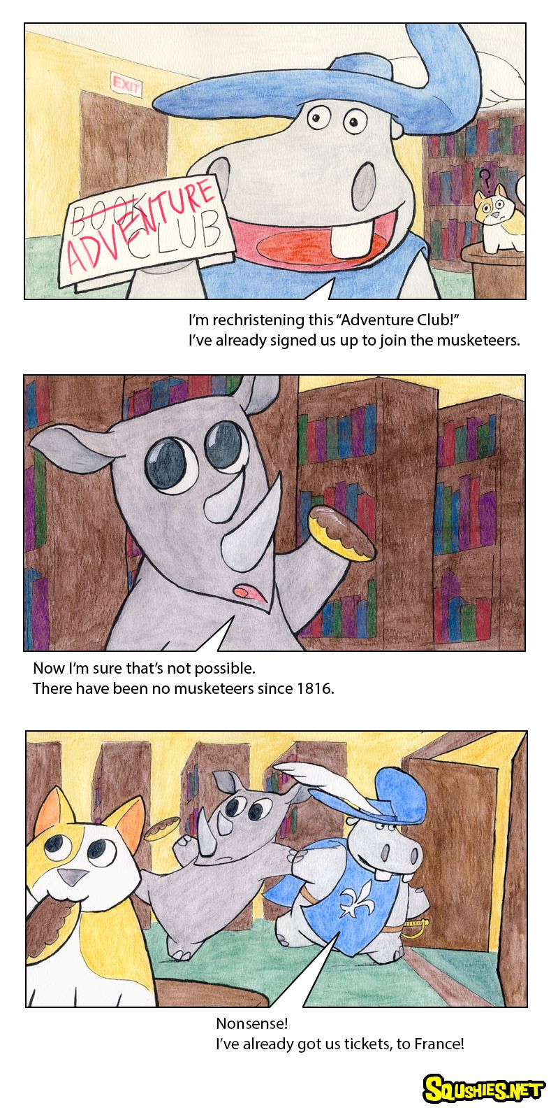The Squshies web comic! Read about the adventures of Beauregard the Hippo and Reginald the Rhino - Three Musketeers - Week 2