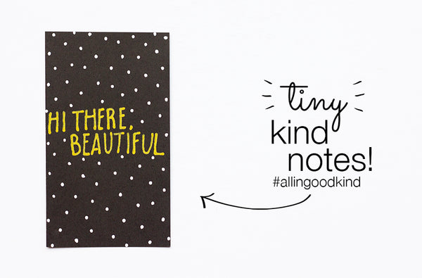 Spreading kindness with tiny kind notes. #allingoodkind || Artist Mari Orr