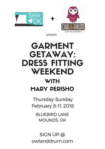 Sew Ok and Owl & Drum present Garment Getaway: Dress Fitting Weekend with Mary Perisho