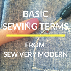 basic sewing terms from sew very modern owl & drum