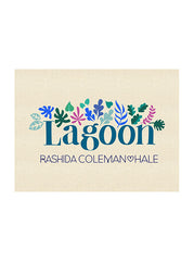 lagoon from rashida coleman-hale and cotton and steel