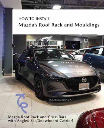 How to Install Roof Rack & Mouldings for 2019-2021 Mazda3 Sedan & Hatchback at MazdaShop