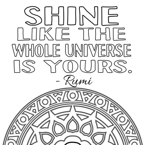 Free coloring pages "shine like the universe is yours"