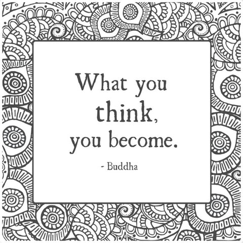 buddha quote free coloring print "what you think you become" 