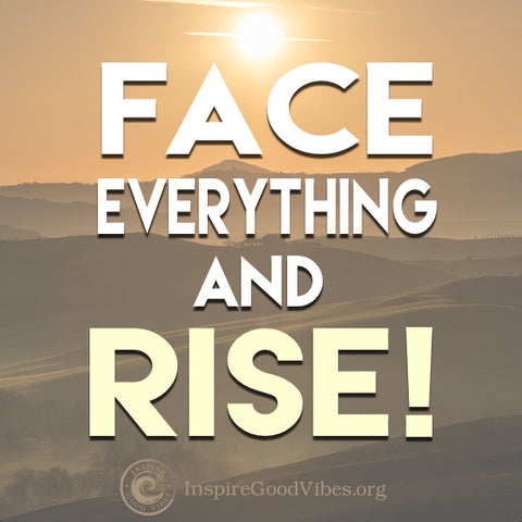 fear quote : face everything and rise 