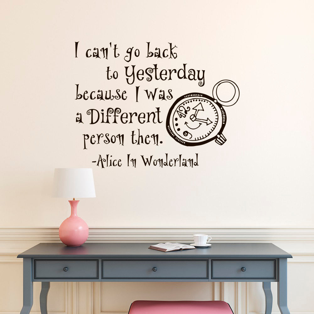 I Can T Go Back To Yesterday English Quotes Decasl Alice In Wonderland Series Vinyl Wall Mural Children Bedroom Art Decor D 308