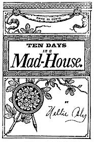 10 Days in a Mad House
