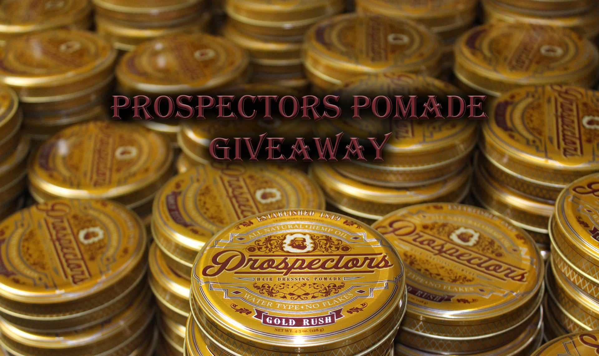 Prospectors Pomade Gold Rush Giveaway