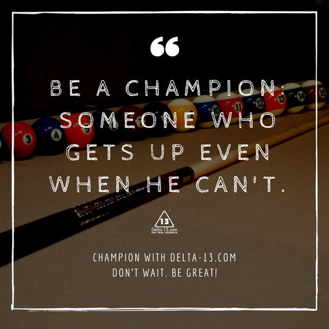 be a champion