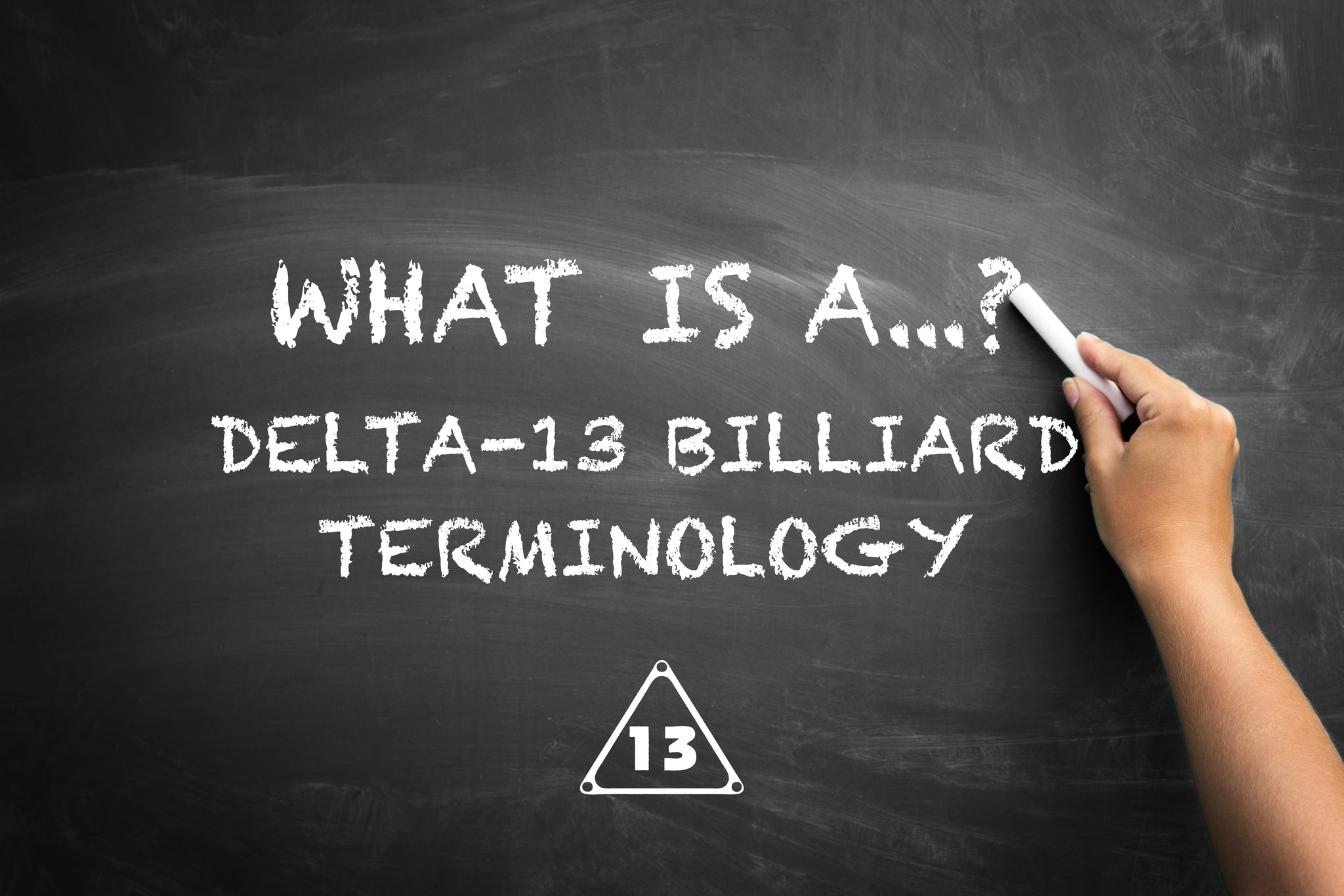 Delta-13 Billiard Terminology