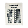 David Shrigley Opening Hours Tea Towel