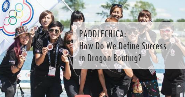 How to Define Success in Dragon Boating?