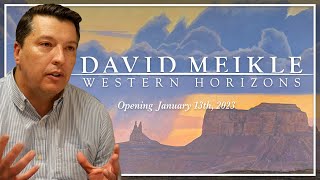 David Meikle: Western Horizons | Artist Insights