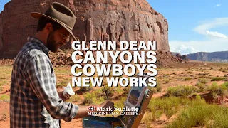 New Glenn Dean Western Paintings at Mark Sublette Medicine Man Gallery