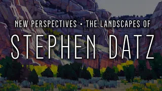 New Perspectives • The Landscapes of Stephen Datz