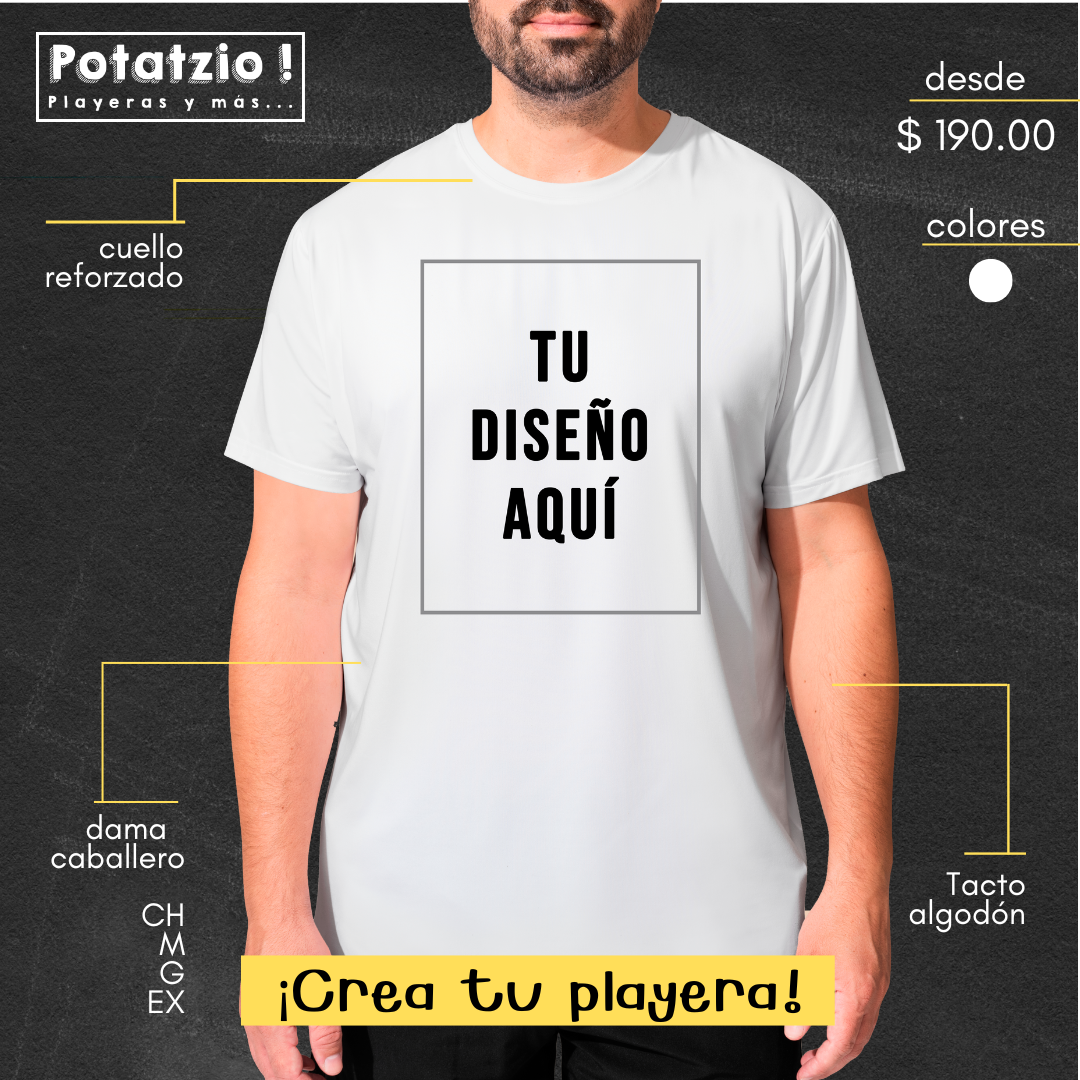Crea tu playera! - Adulto (Blanco) – Potatzio! y más ...