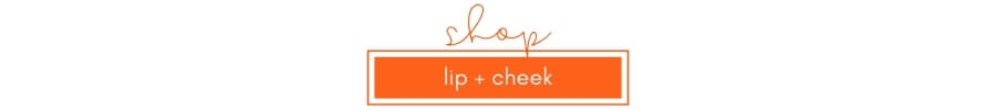 shop lip and cheek