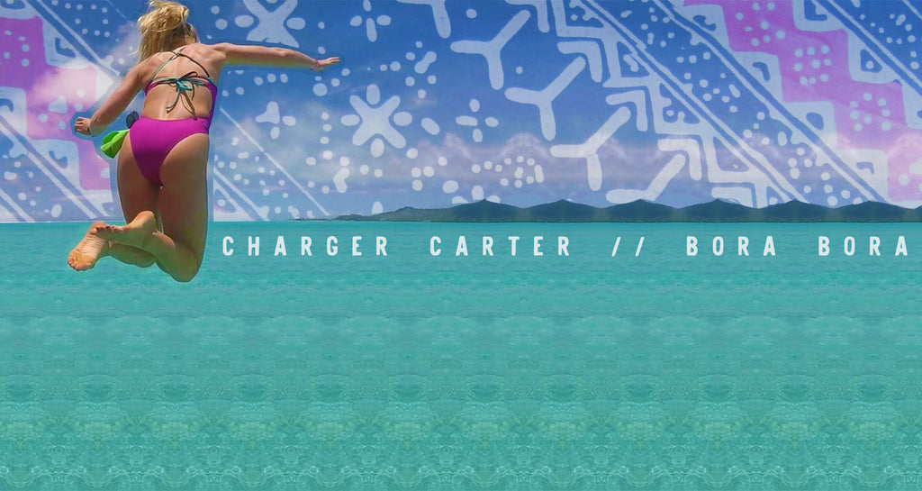 Charger Carter in Bora Bora