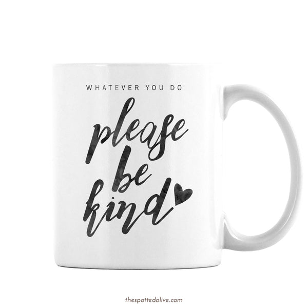 Please Be Kind Mug