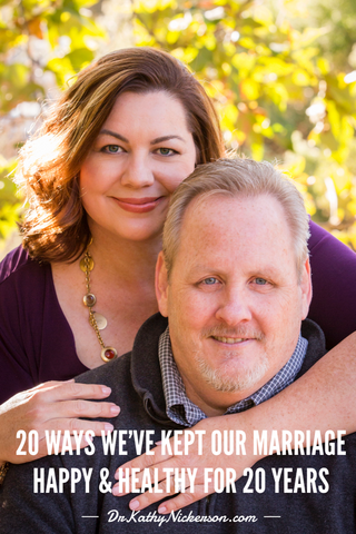 20 Ways We've Kept Our Marriage Happy & Healthy For 20 Years | DrKathyNickerson.com | Relationship advice, marriage advice