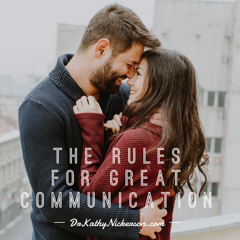 Relationship Advice - The Rules for Great Communication | Dr. Kathy