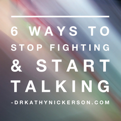 how to fight less and talk more improve communication