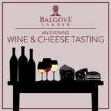 Balgove Larder Wine & Cheese Tasting