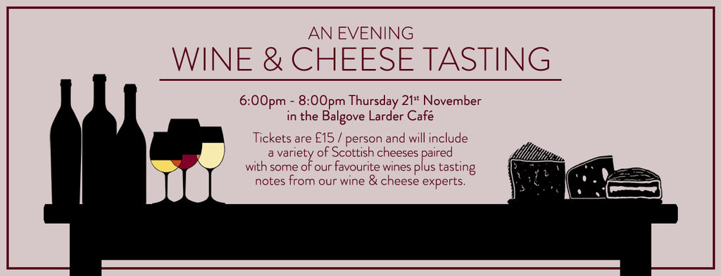 Balgove Larder Wine & Cheese Tasting