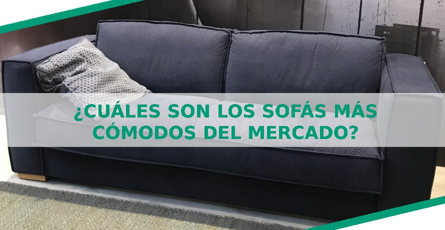 Los sofás más cómodos del mercado según Amuebladora Mondragonesa.